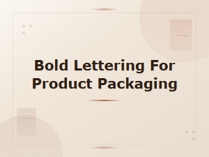Bold Lettering for Festive Product Packaging
