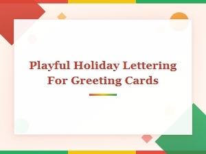 Playful Holiday Lettering for Festive Greeting Cards