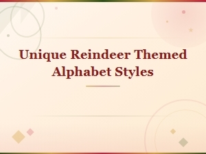 Discover Unique Reindeer Themed Alphabet Styles